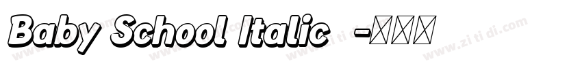 Baby School Italic  字体转换